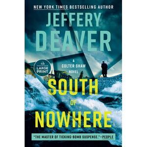 South of Nowhere -- Jeffery Deaver